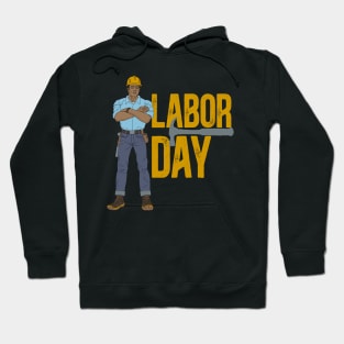 Labor Day Construction worker Hoodie